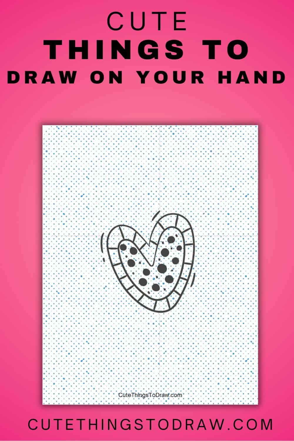 74 Cute Things to Draw on Your Hand Cute Things to Draw